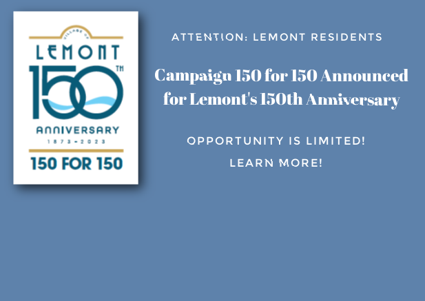 LEMONT 150 FOR 150 CAMPAIGN